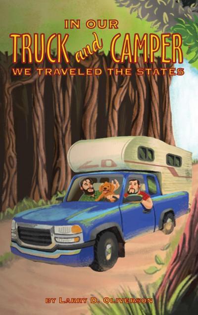 In our truck and camper, We traveled to the states