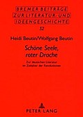 "Schöne Seele, roter Drache"