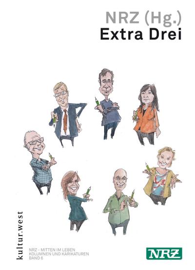 Extra Drei (NRZ - Mitten im Leben: Kolumnen und Karikaturen)