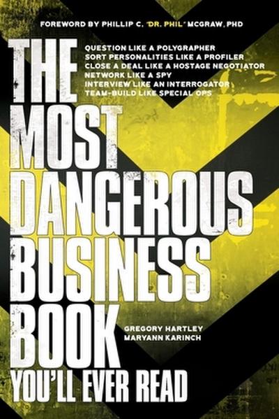 The Most Dangerous Business Book You’ll Ever Read
