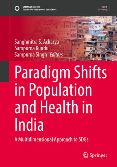 Paradigm Shifts in Population and Health in India