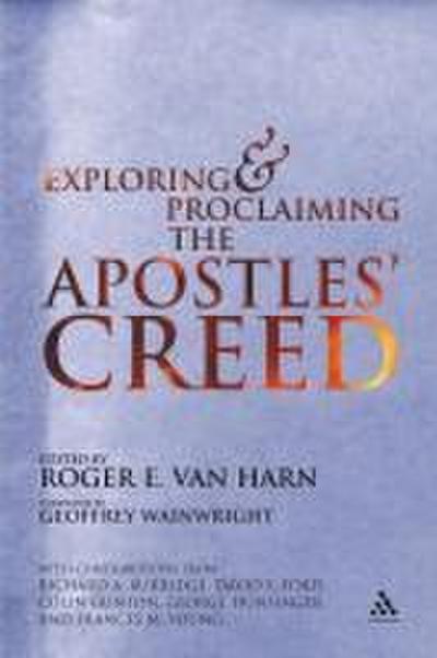 Exploring and Proclaiming the Apostle’s Creed