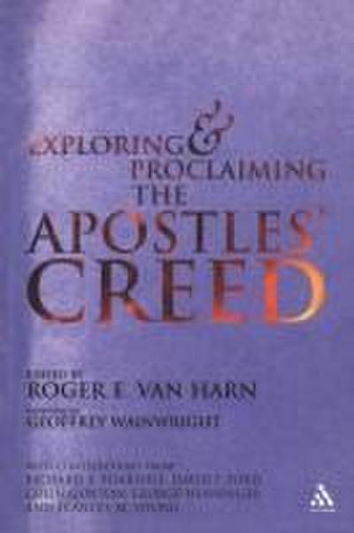 Exploring and Proclaiming the Apostle’s Creed