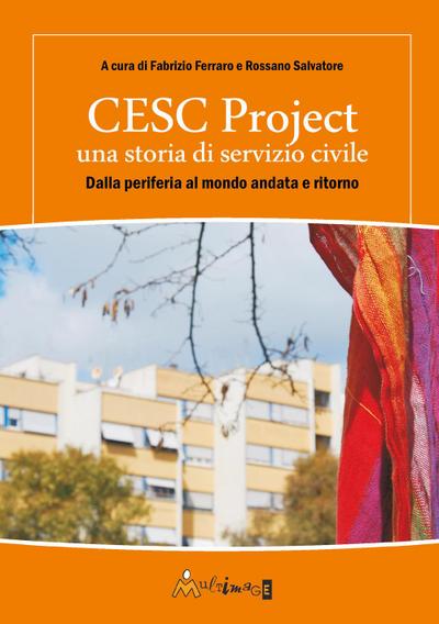 Ferraro, F: CESC Project una storia di servizio civile. Dall