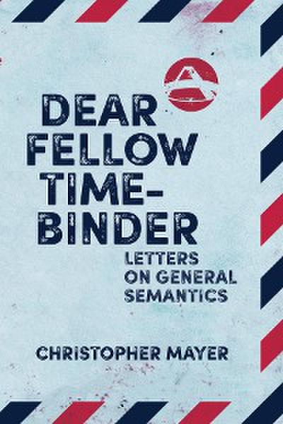 Dear Fellow Time-Binder