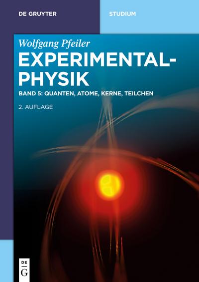 Quanten, Atome, Kerne, Teilchen