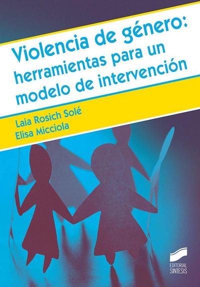 Violencia de género : herramientas para un modelo de intervención