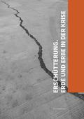 Erschütterung. Erde und Erbe in der Krise