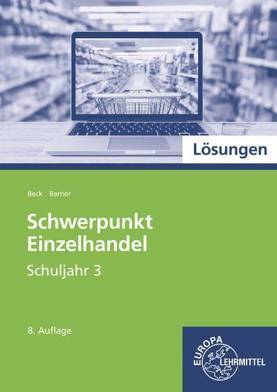 Lösungen zu Schwerpunkt Einzelhandel Schuljahr 3