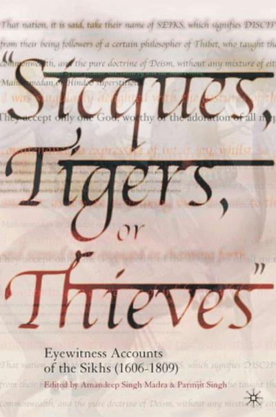 Sicques, Tigers or Thieves