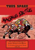 Thus Spake Magnus Dictus