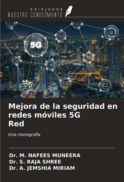 Mejora de la seguridad en redes móviles 5G Red