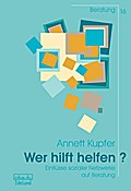Wer hilft helfen?