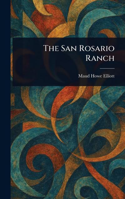 The San Rosario Ranch