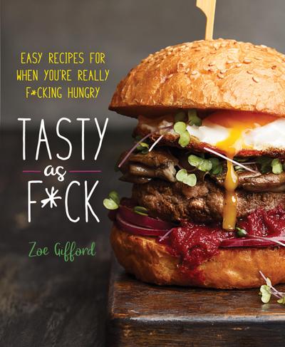 Gifford, Z: Tasty as F*ck
