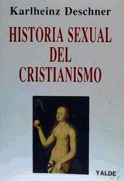 Deschner, K: Historia sexual del cristianismo