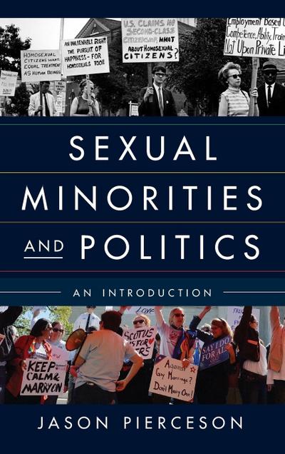 Pierceson, J: Sexual Minorities and Politics