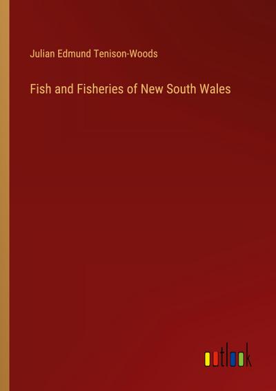 Fish and Fisheries of New South Wales
