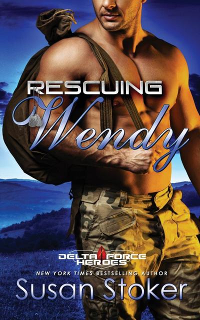 Rescuing Wendy (Delta Force Heroes, #8)