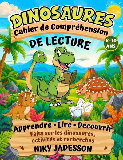 Dinosaures Cahier de Compréhension de Lecture