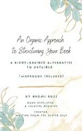 An Organic Approach to Structuring Your Book