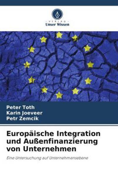 Europäische Integration und Außenfinanzierung von Unternehmen
