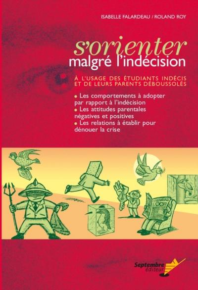 S’’orienter malgré l’’indécision
