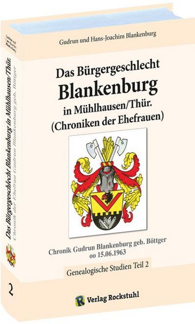 Das Bürgergeschlecht Blankenburg in Mühlhausen/Thür. 2