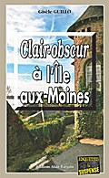 Clair-obscur à l’Île-aux-Moines