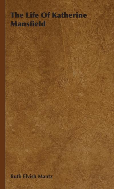 The Life Of Katherine Mansfield