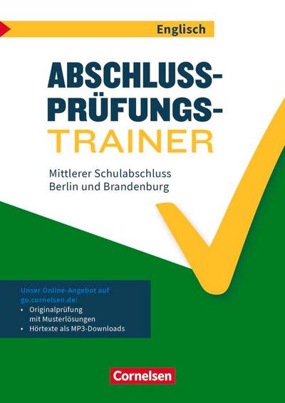 Abschlussprüfungstrainer Englisch 10. Schuljahr - Berlin und Brandenburg - Mittlerer Schulabschluss