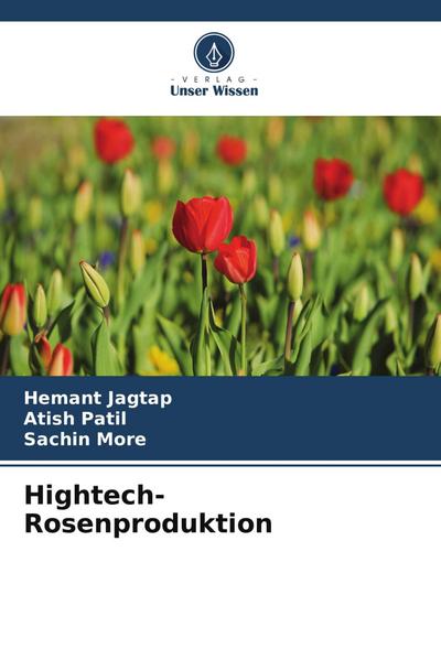Hightech-Rosenproduktion