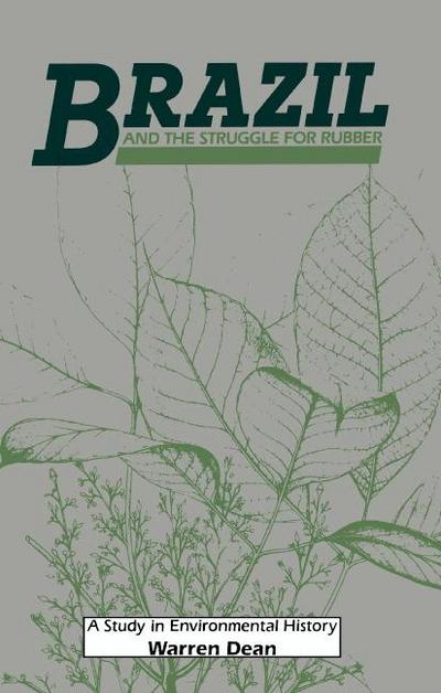 Brazil and the Struggle for Rubber