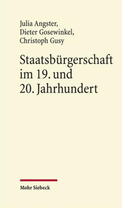Staatsbürgerschaft im 19. und 20. Jahrhundert