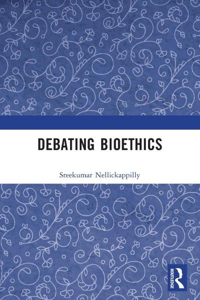 Debating Bioethics