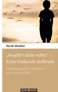 ’So geht’s nicht weiter.’ - Krise-Umbruch-Aufbruch