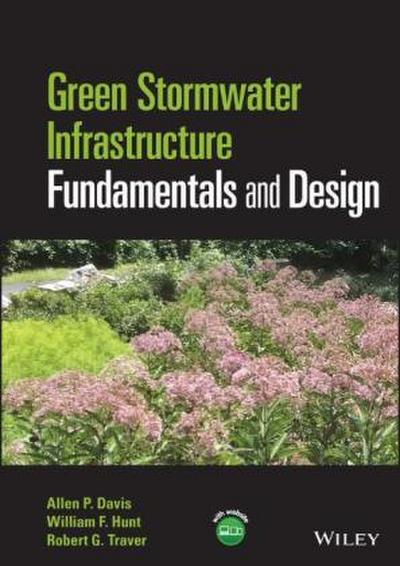 Green Stormwater Infrastructure Fundamentals and Design