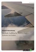 Globale Luftfracht-Netzwerke: Laufzeiten und Struk