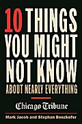 10 Things You Might Not Know About Nearly Everything
