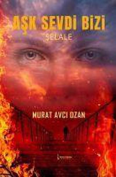 Ask Sevdi Bizi - Selale