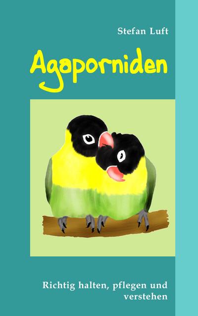 Agaporniden
