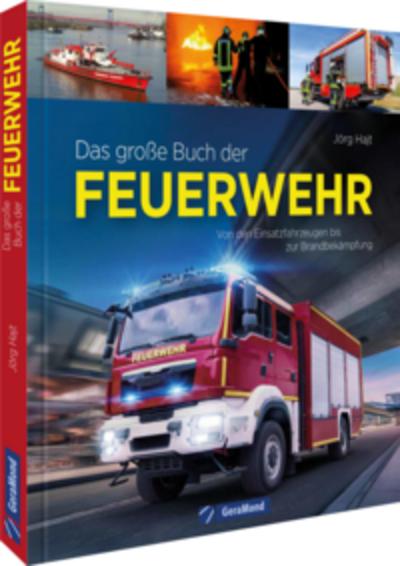 Das große Buch der Feuerwehr