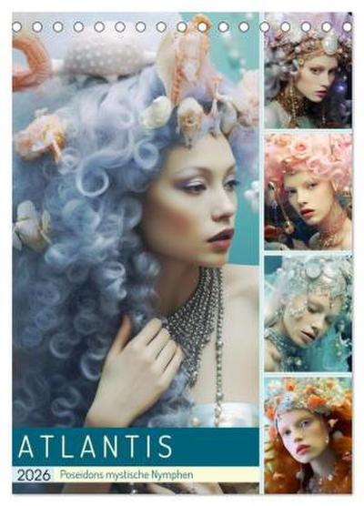Atlantis. Poseidons mystische Nymphen (Tischkalender 2026 DIN A5 hoch), CALVENDO Monatskalender