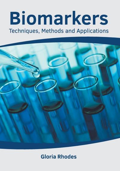 Biomarkers: Techniques, Methods and Applications