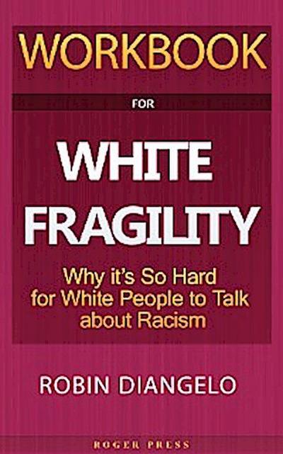 Workbook For White Fragility