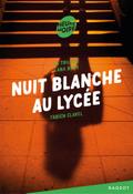 La trilogie Lana Blum -Nuit blanche au lycée