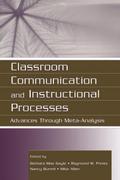 Classroom Communication and Instructional Processes