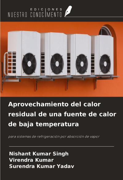 Aprovechamiento del calor residual de una fuente de calor de baja temperatura