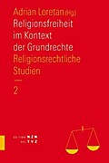 Religionsfreiheit im Kontext der Grundrechte