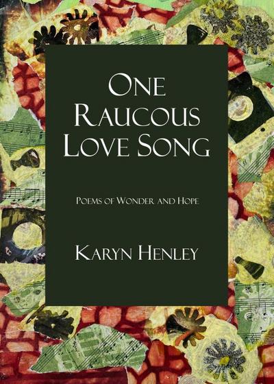 One Raucous Love Song